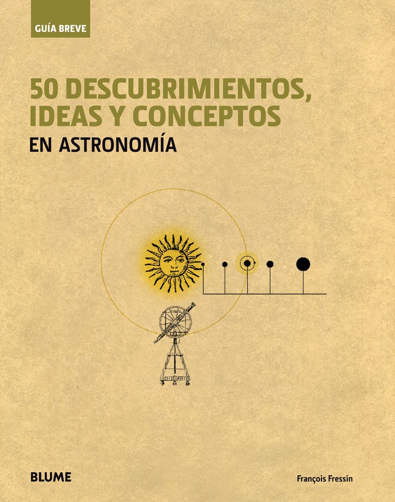 50 descubrimientos, ideas y conceptos en astronomia