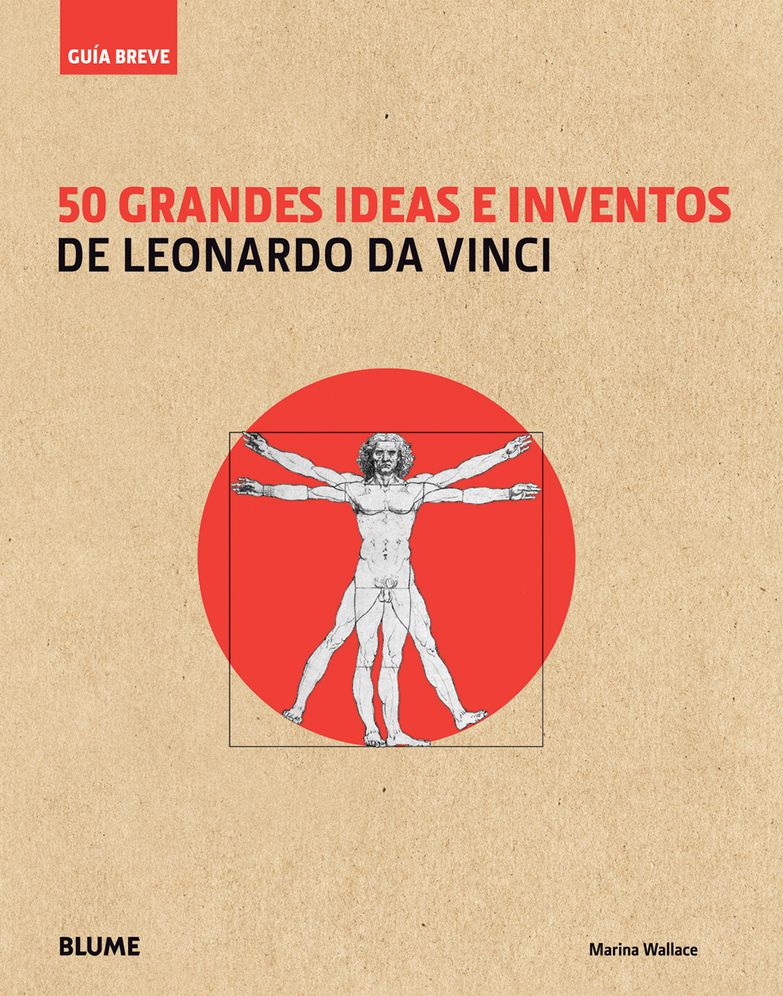 50 grandes ideas e inventos de Leonardo da Vinci