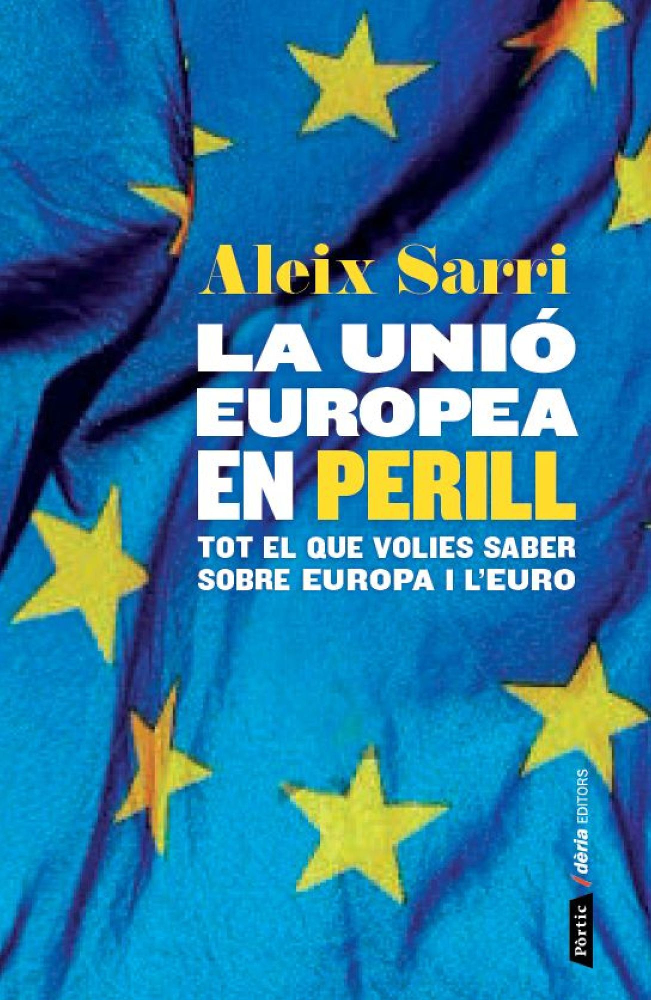 La Unió Europea en perill: Com la crisi de leuro ha qüestionat el futur dEuropa