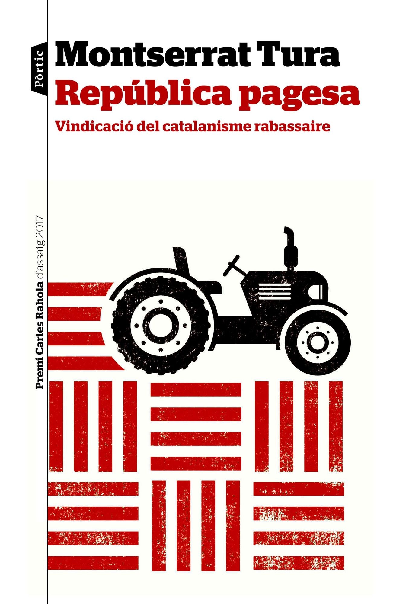 República pagesa: Vindicació del catalanisme rabassaire. Premi Carles Rahola d'assaig 2017