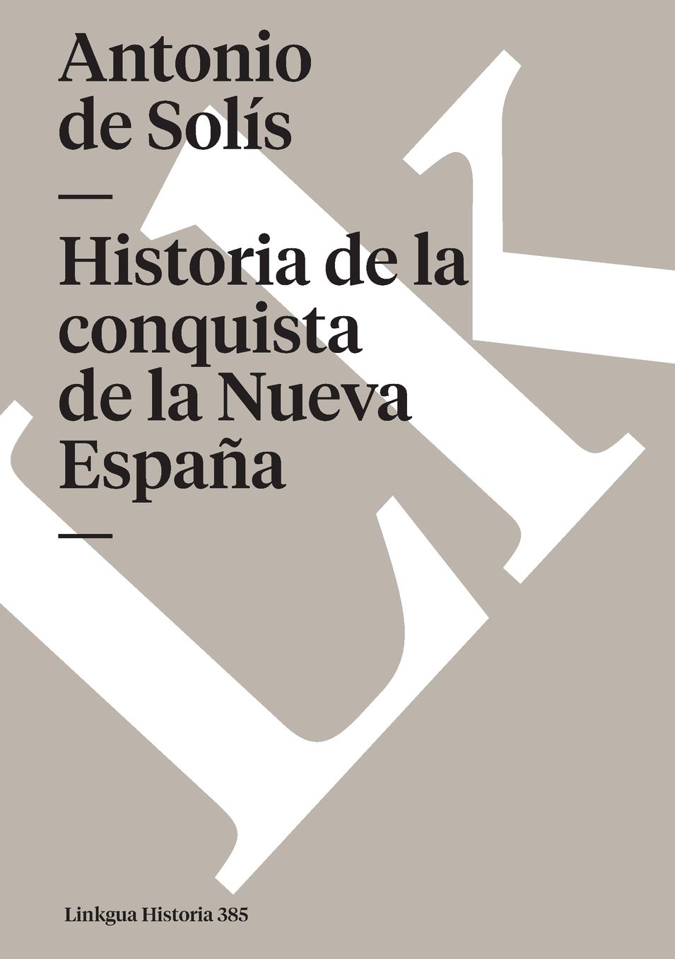 Historia de la conquista de la Nueva Espana