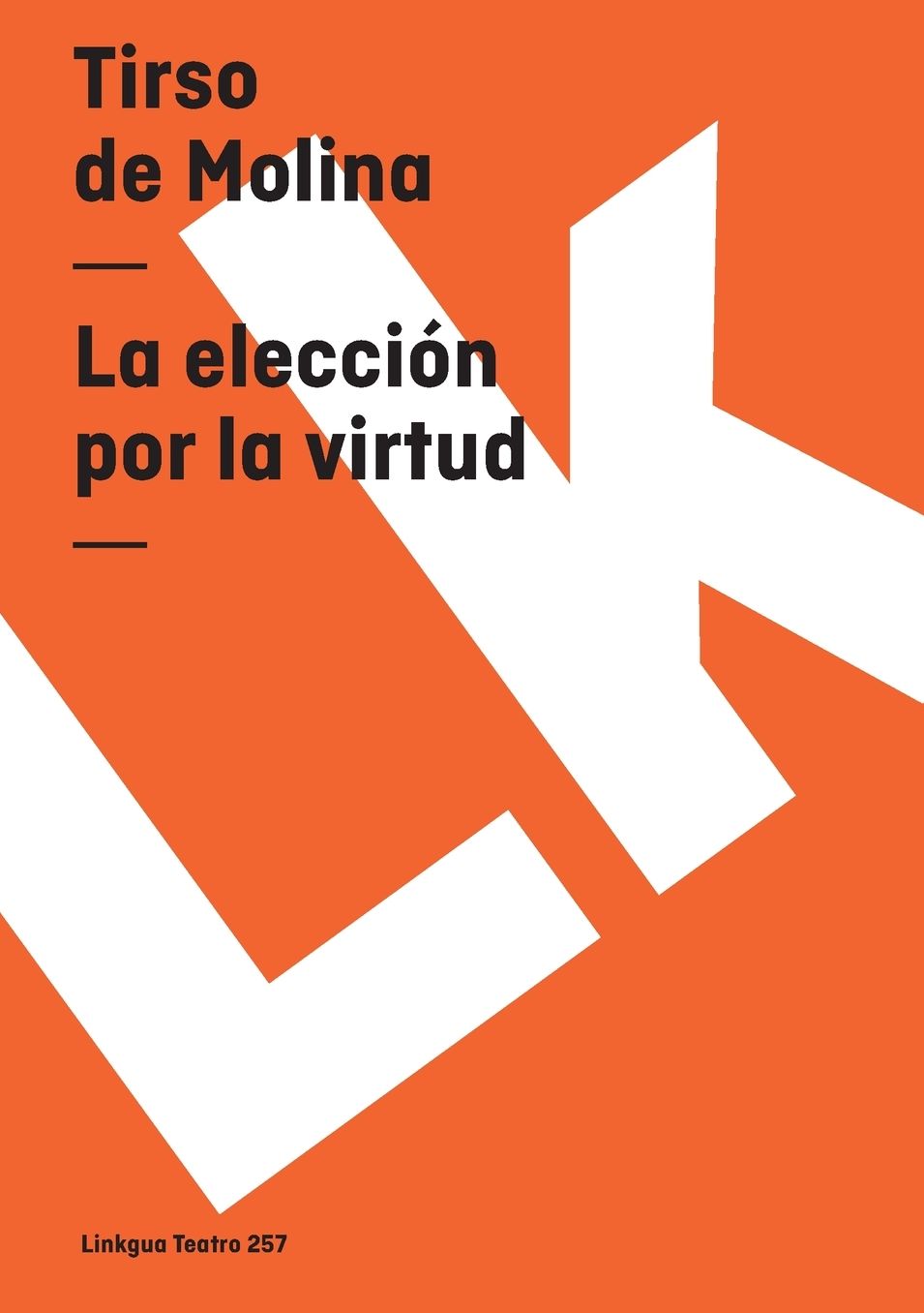 La Elecci N Por La Virtud