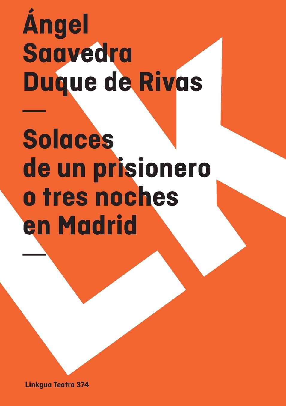 Solaces De Un Prisionero O Tres Noches De Madrid/ Pleasures of a Prisoner or Nights of Madrid
