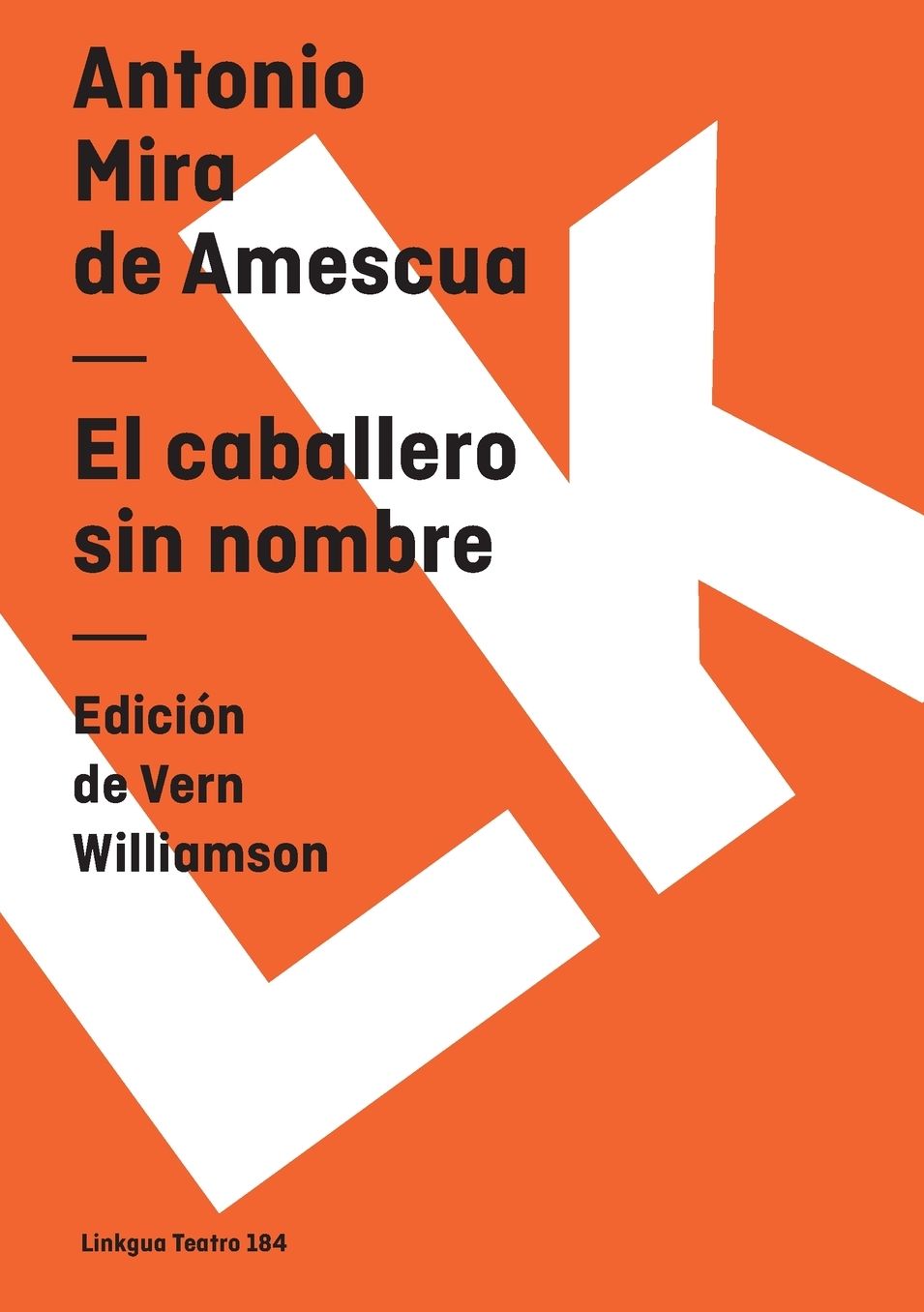 El Caballero Sin Nombre/ The Knight Without Name