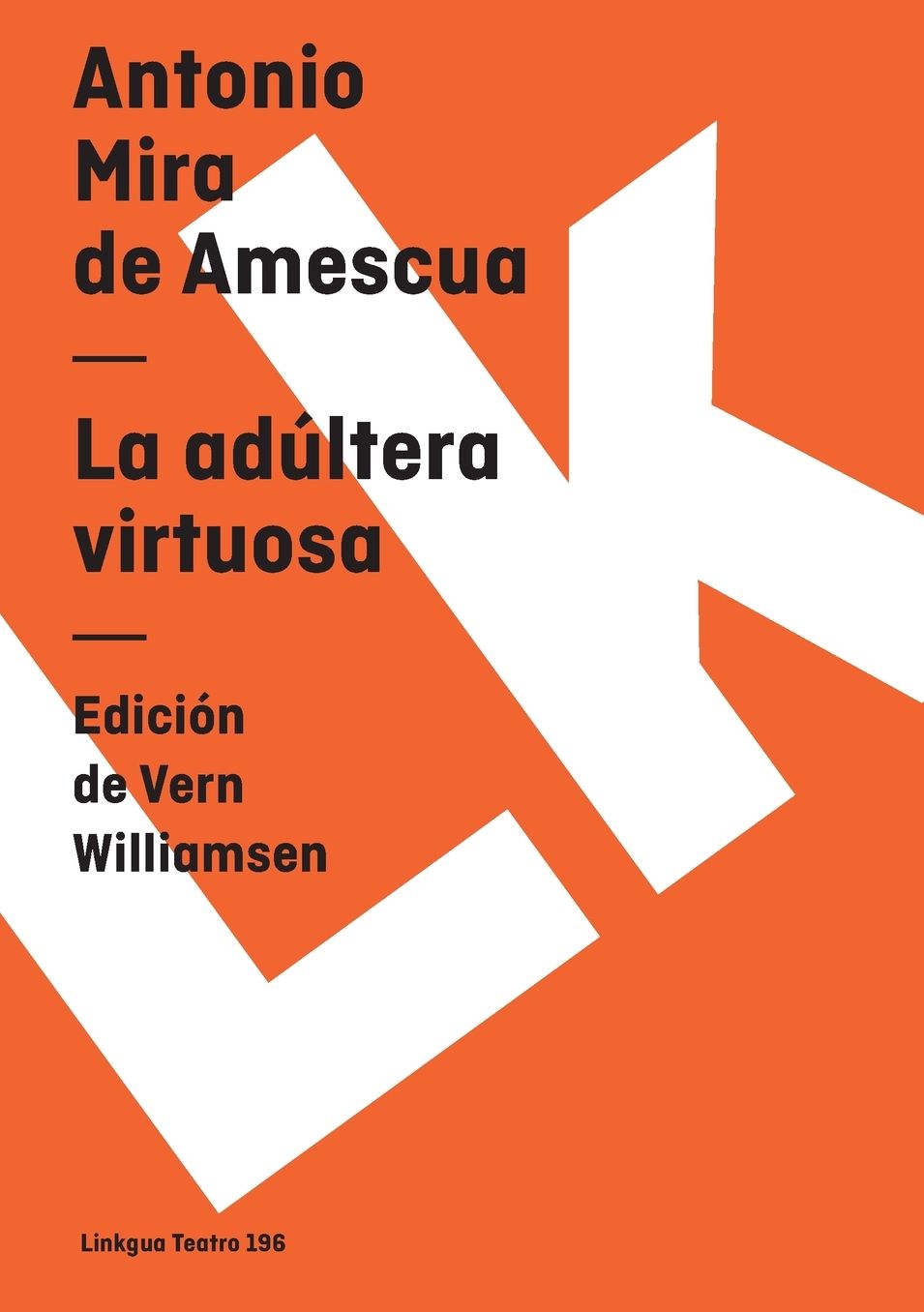 La Adultera Virtuosa/ The Virtuous adulteress