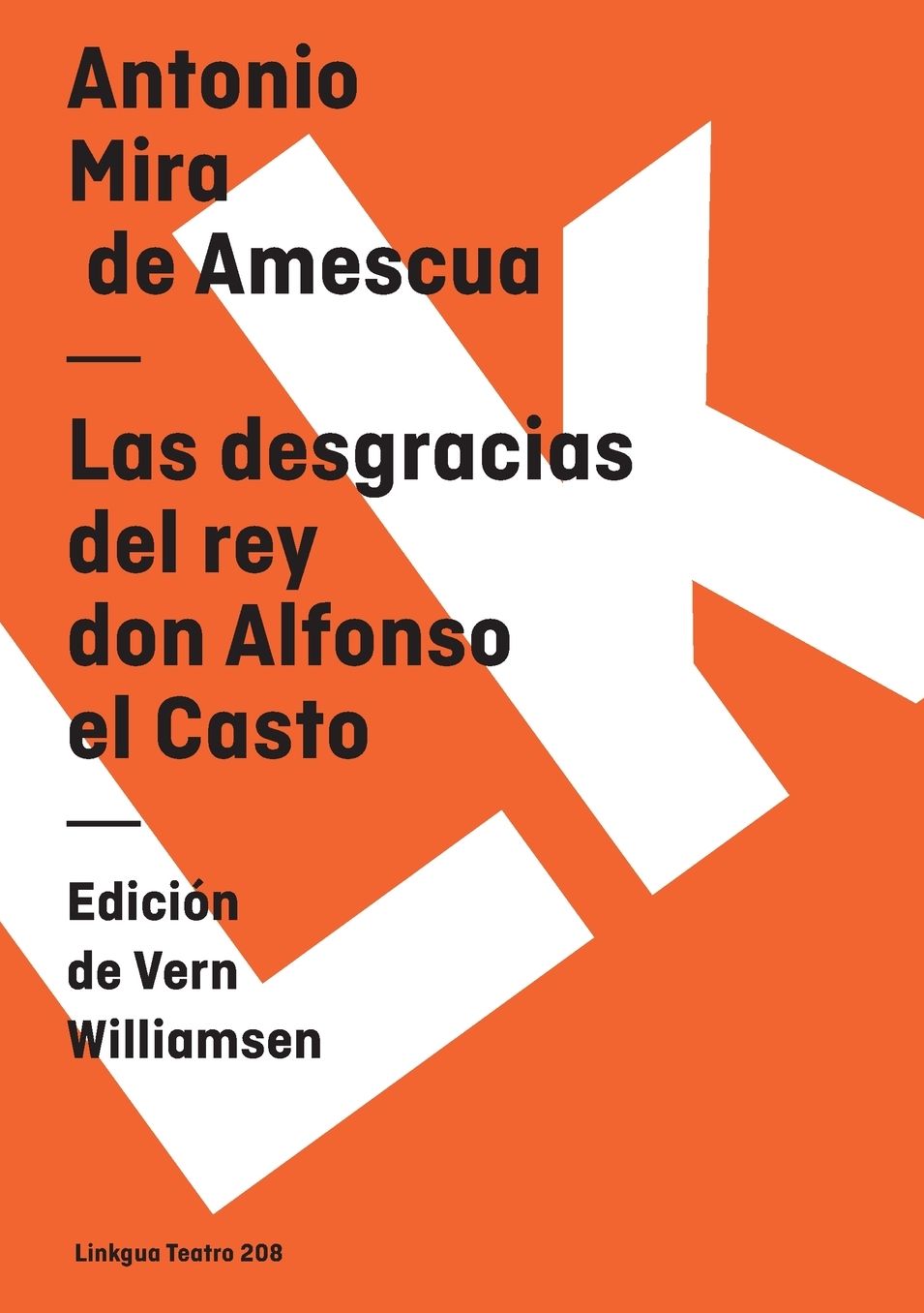 Las Desgracias Del Rey Don Alfonso El Casto