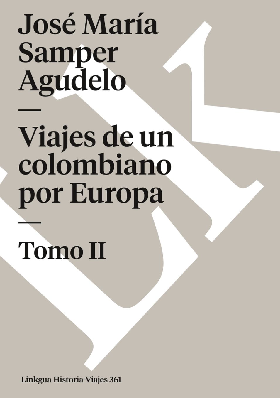 Viajes de un colombiano por Europa II