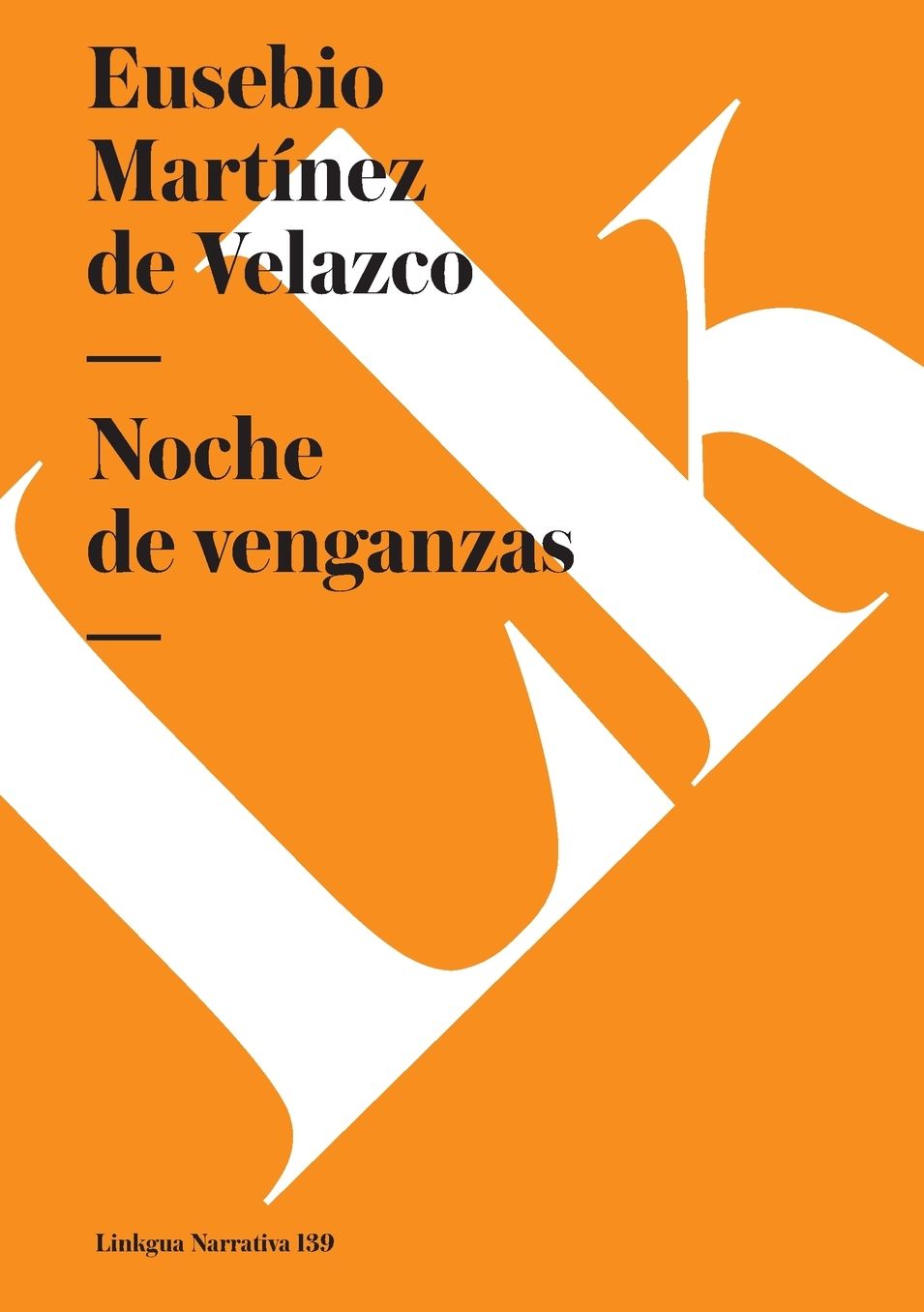 Noche De Venganzas/ Nights of Revenge