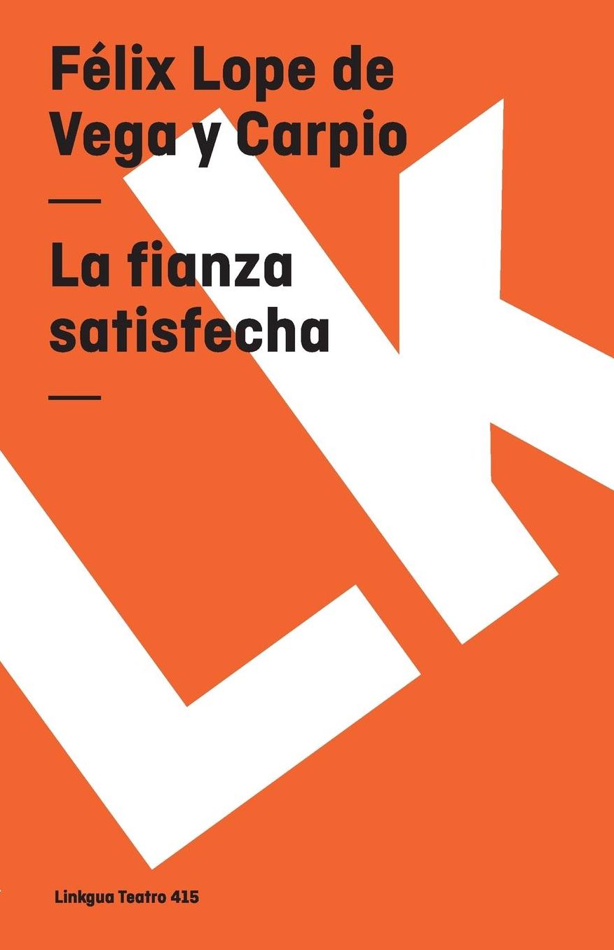 La Fianza Satisfecha/ The Satisfied Bail