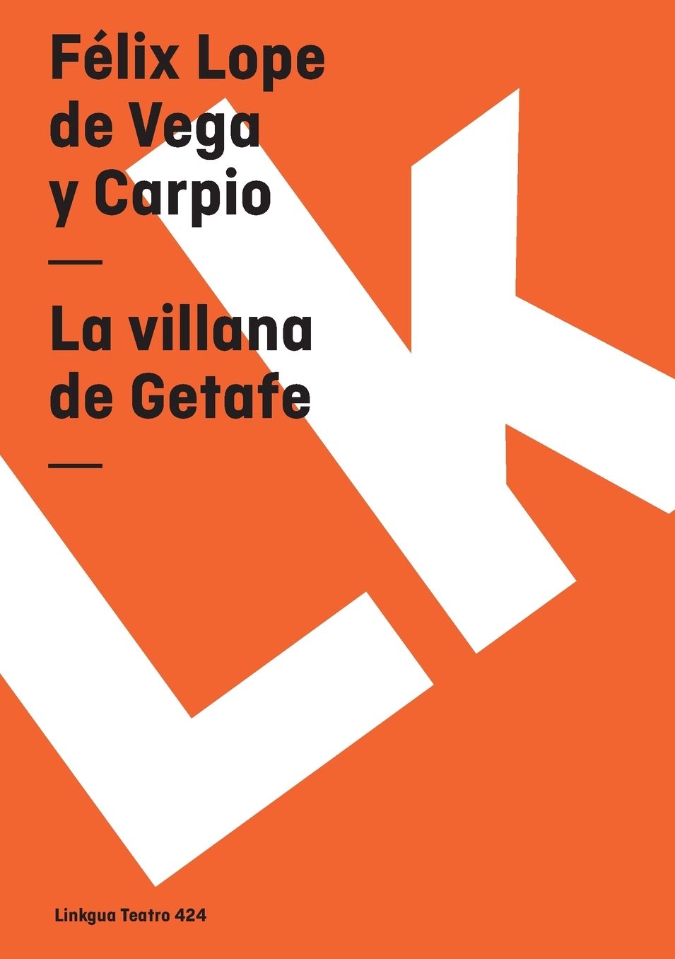 La Villana De Getafe/ The Villain of Getafe