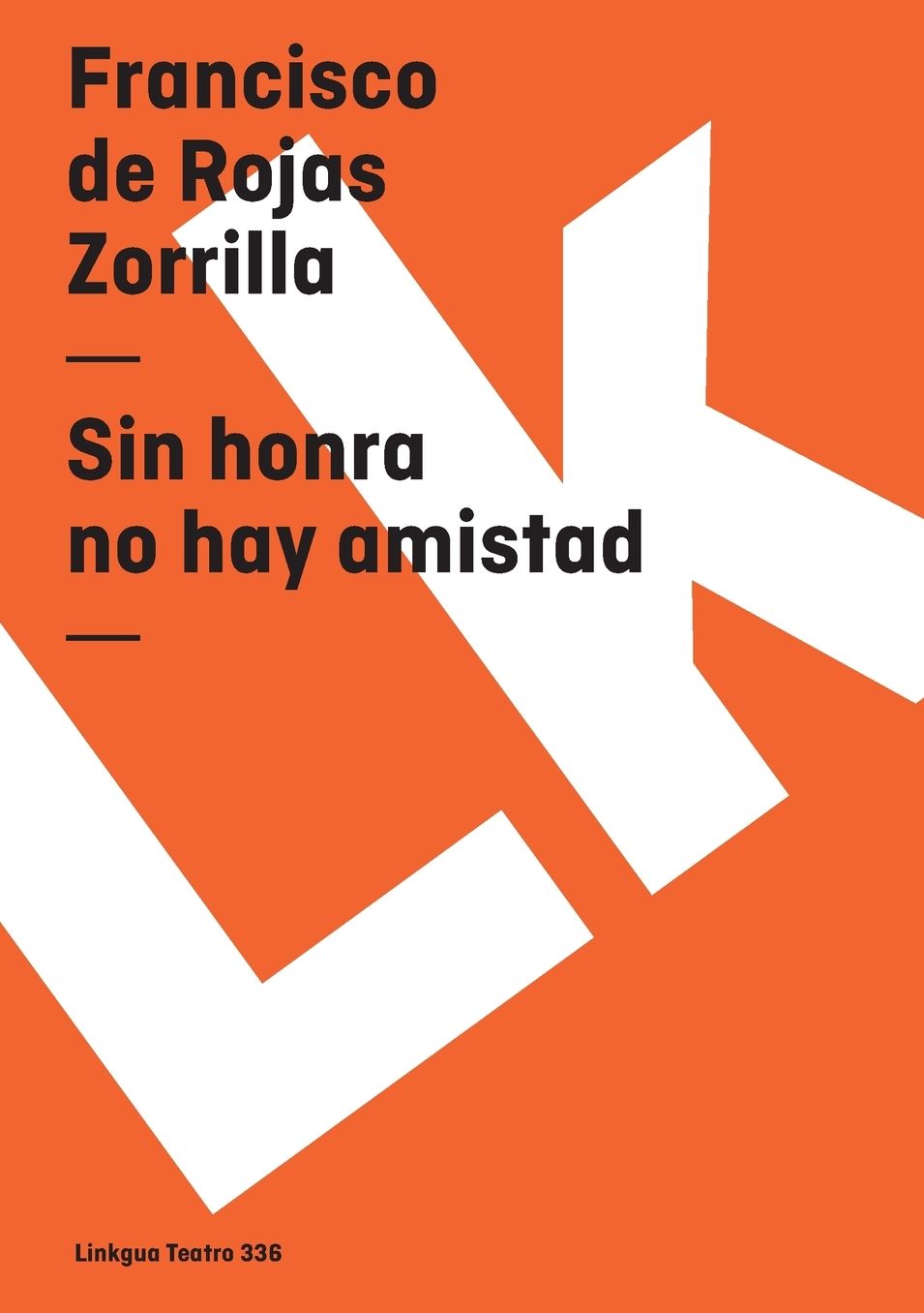 Sin Honra No Hay Amistad