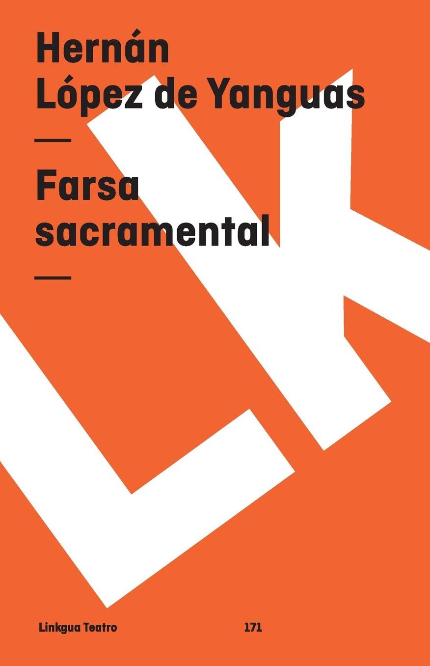 Farsa Sacramental/ Sacramental farce