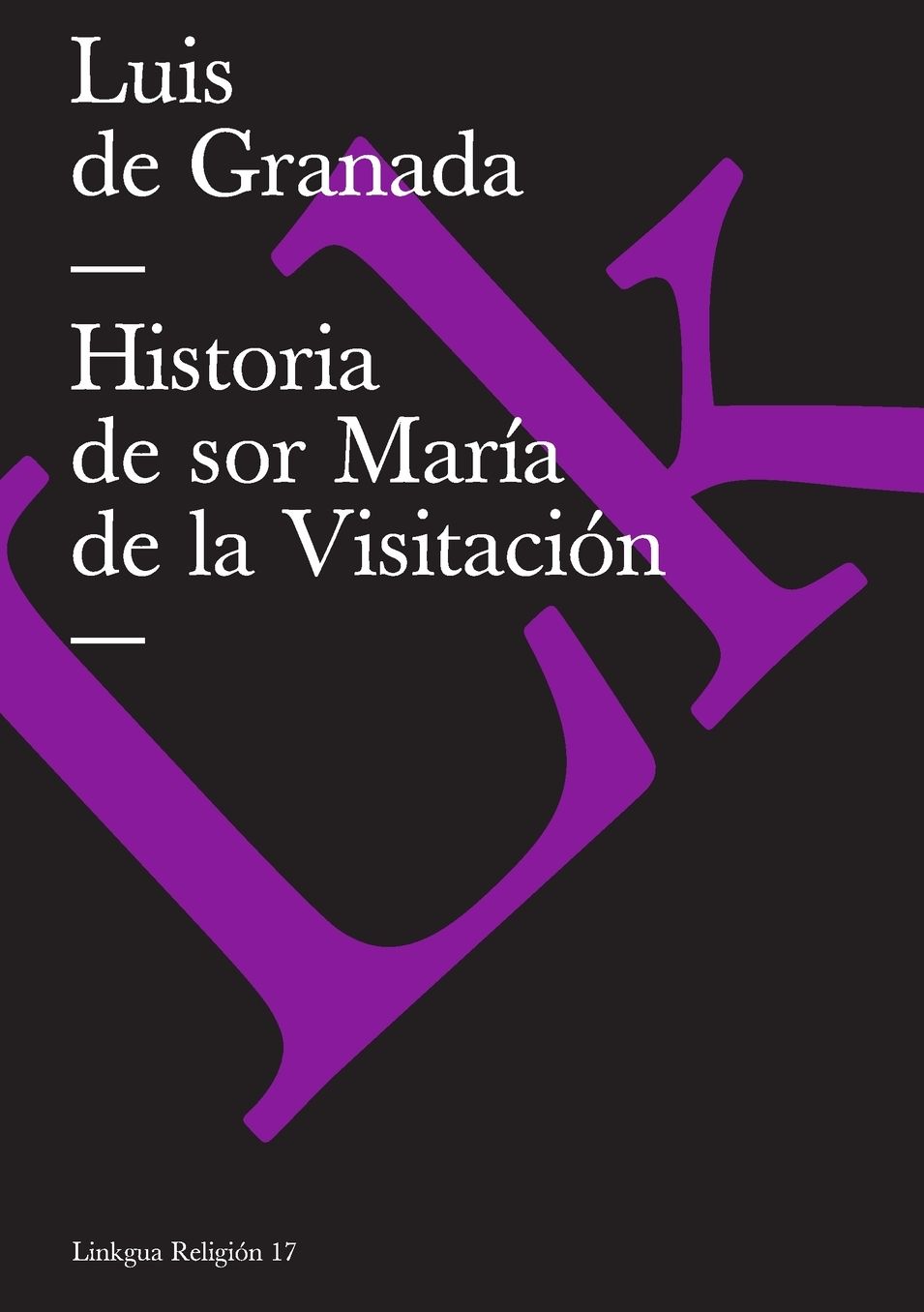 Historia de sor Maria de la Visitacion