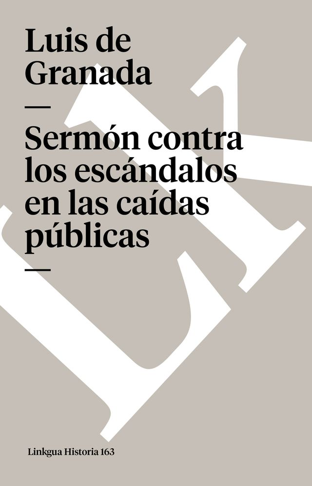 Sermon Contra Los Escandalos En Las Caidas Publicas/ Sermon Agaisnt the Scandals in Public Failure