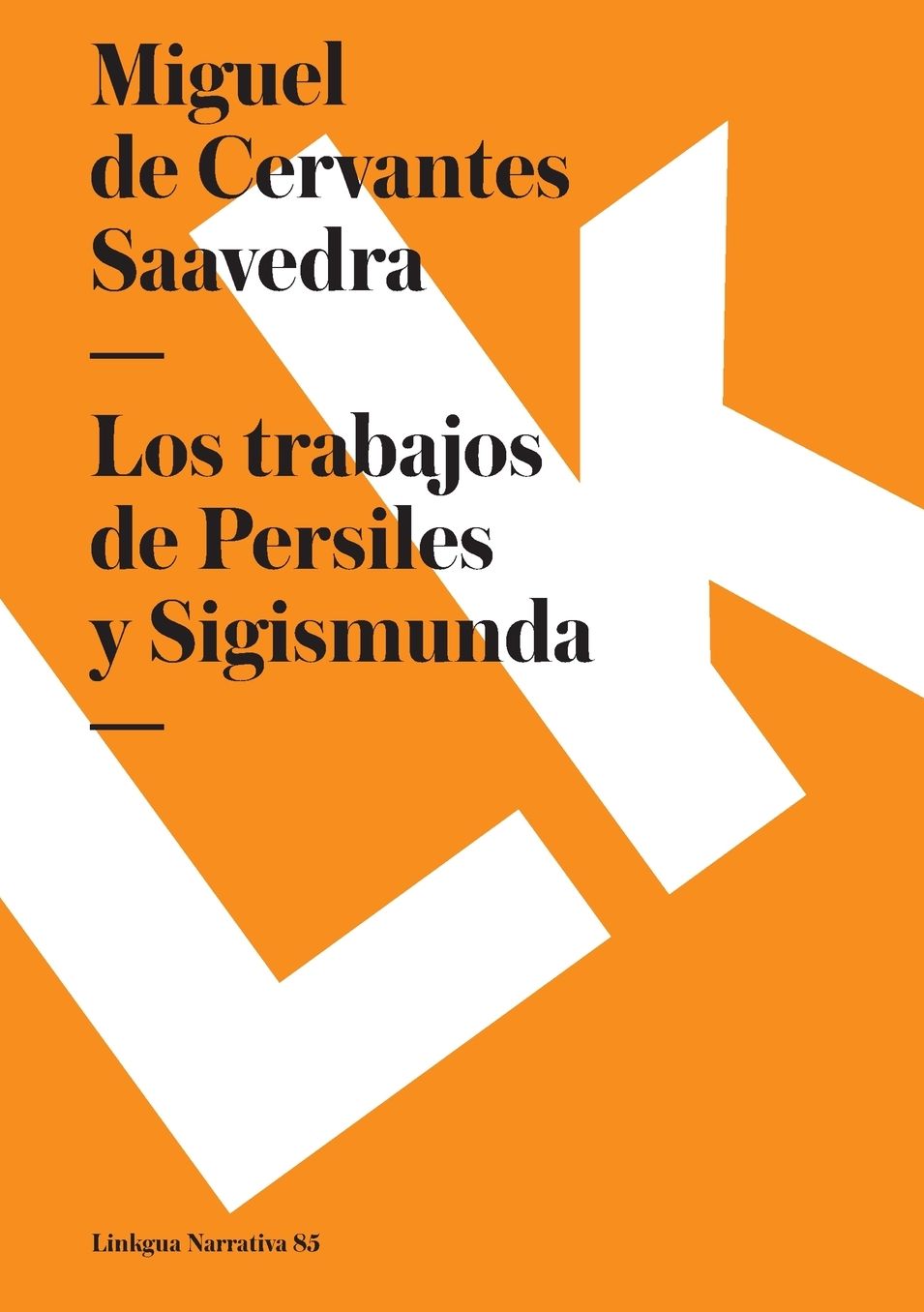 Los Trabajos De Persiles Y Sigismunda