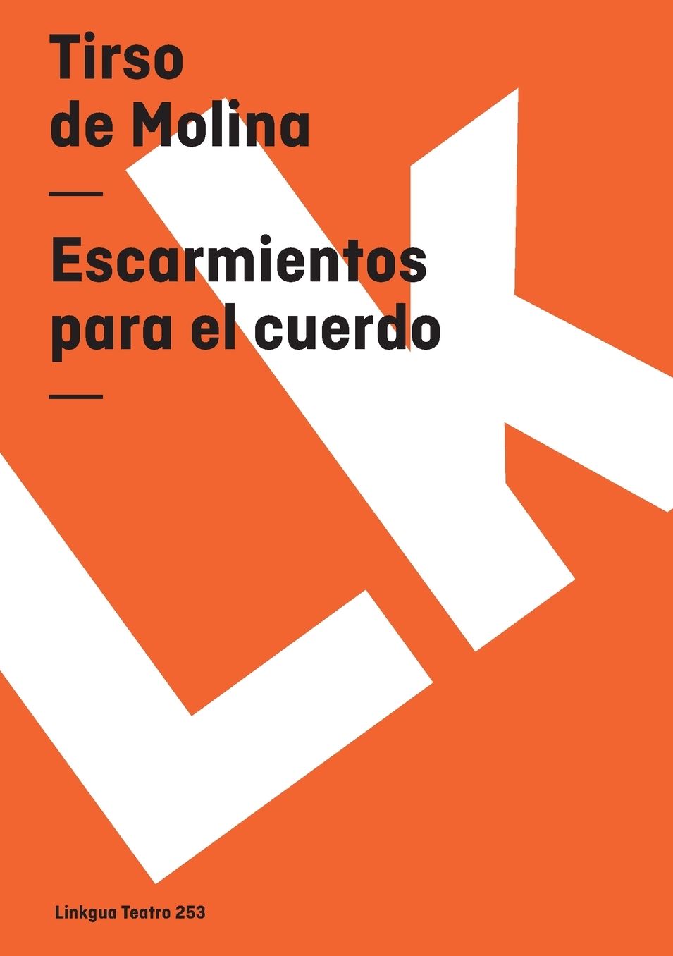 Escarmientos Para El Cuerdo/ Lessons For the Sane