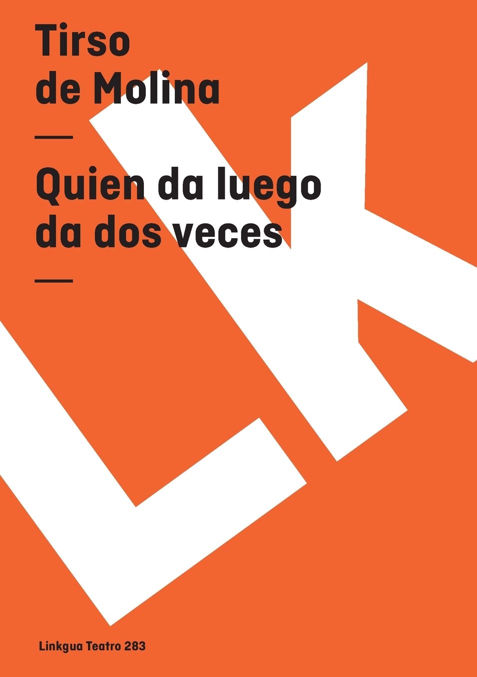 Quien Da Luego Da Dos Veces/ Who Gives Later Gives Twice