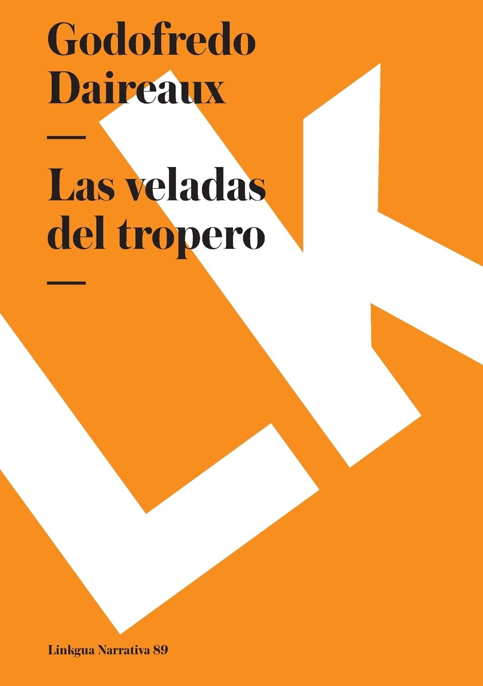 Las Veladas Del Tropero