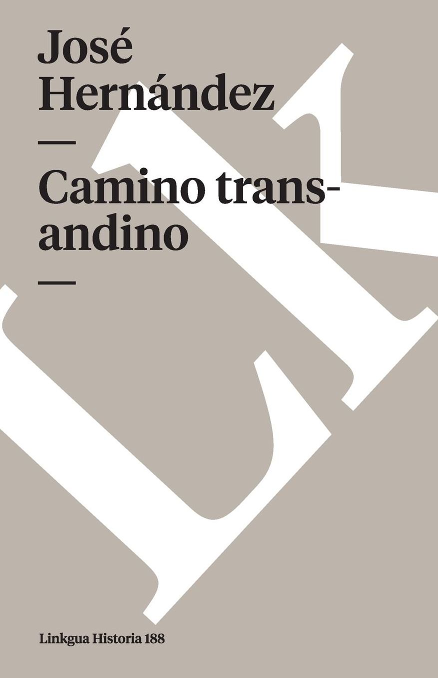 Camino Transandino/ Transandino Way