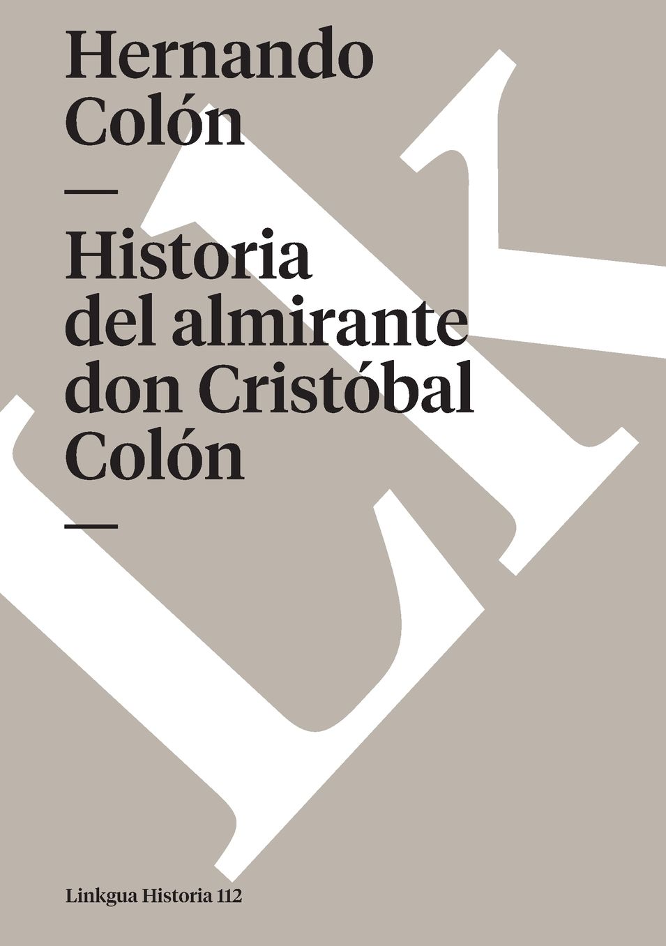 Historia Del Almirante Don Cristobal Colon