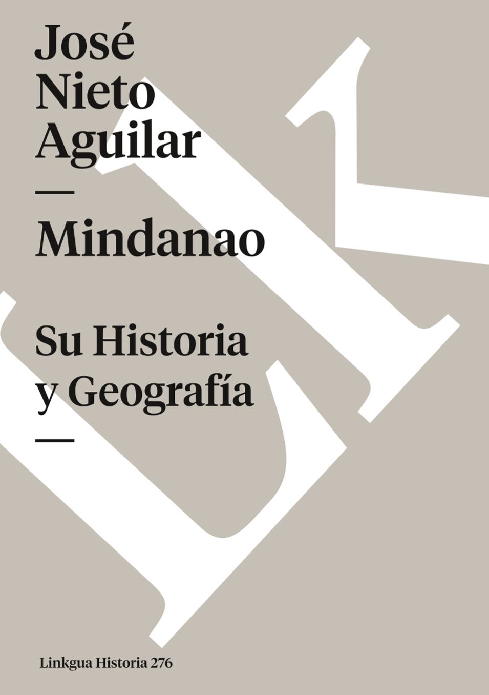 Mindanao. Su Historia Y Geograf A