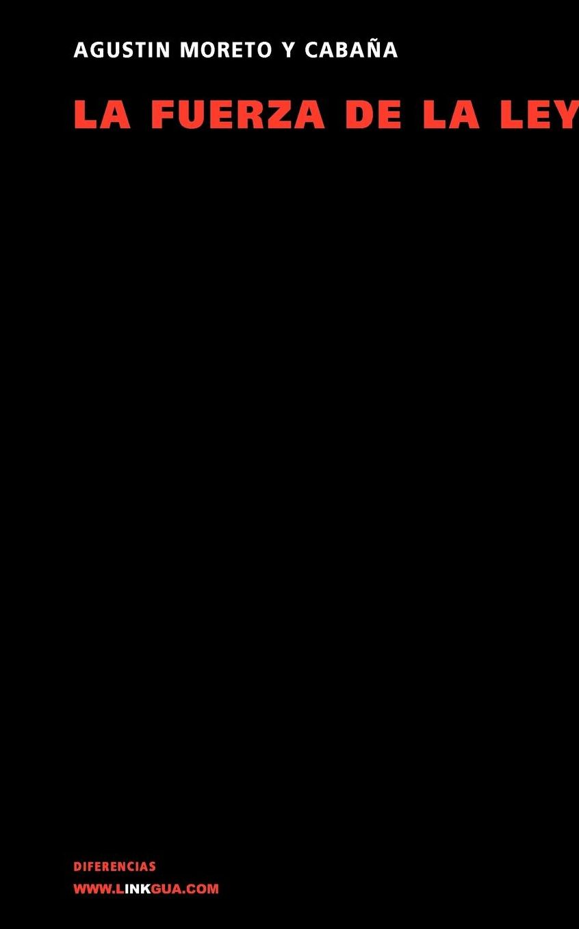 La Fuerza De La Ley