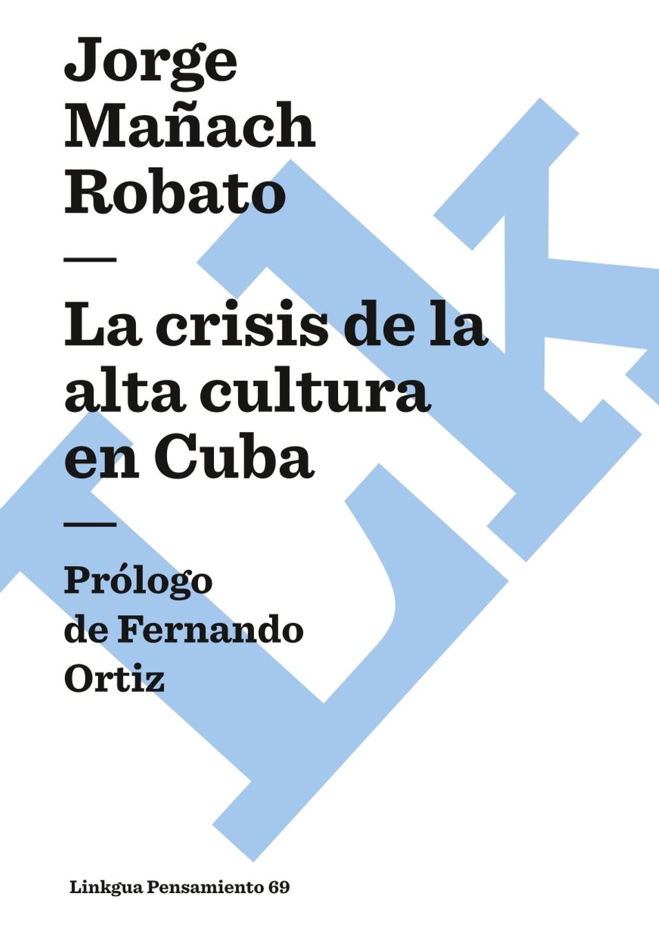 La Crisis De La Alta Cultura En Cuba