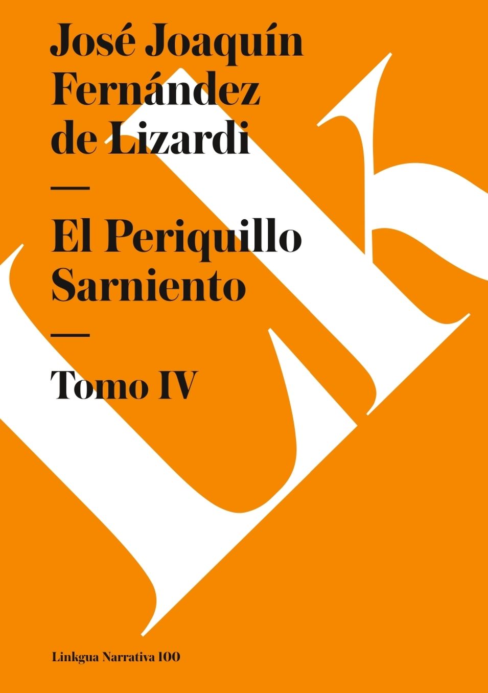 El Periquillo Sarniento Iv