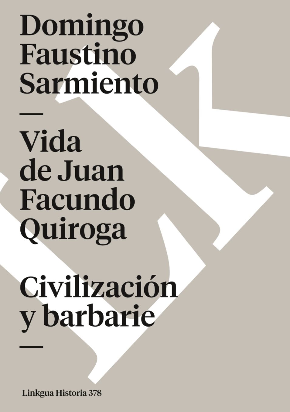 Vida De Juan Facundo Quiroga