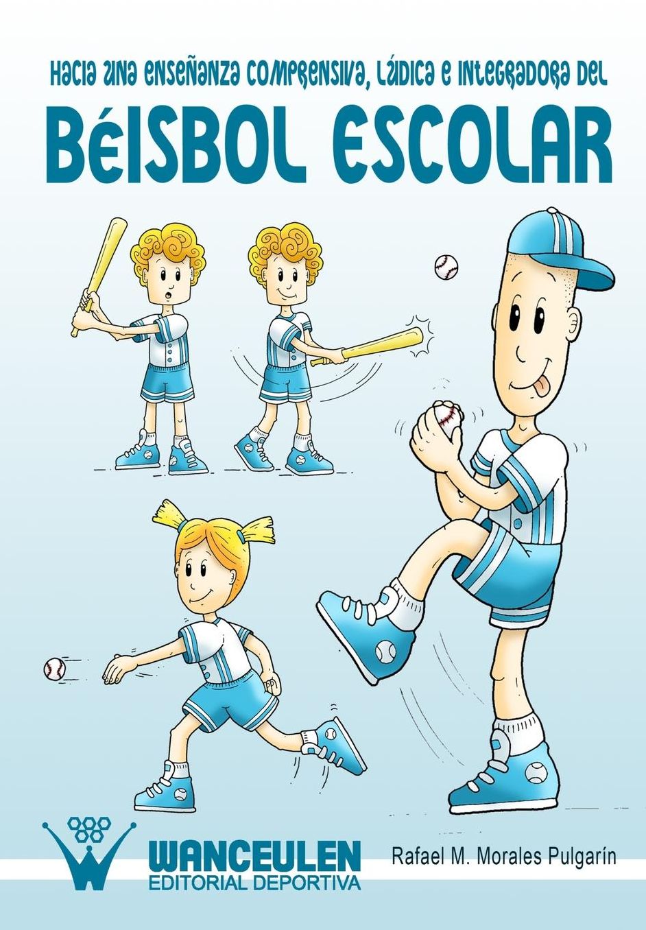 Hacia una ense anza comprensiva, ludica e integradora del beisbol escolar