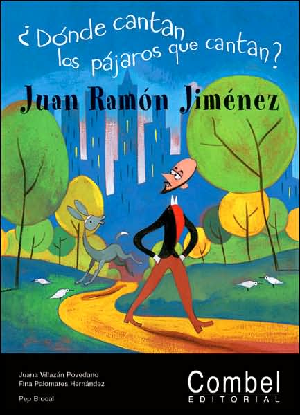 Donde cantan los pajaros que cantan?: Juan Ramon Jimenez