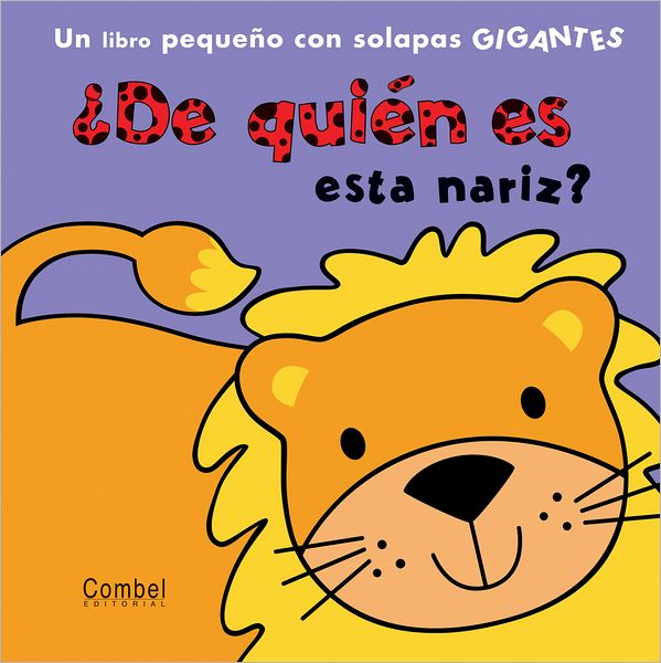 De quien es esta nariz?