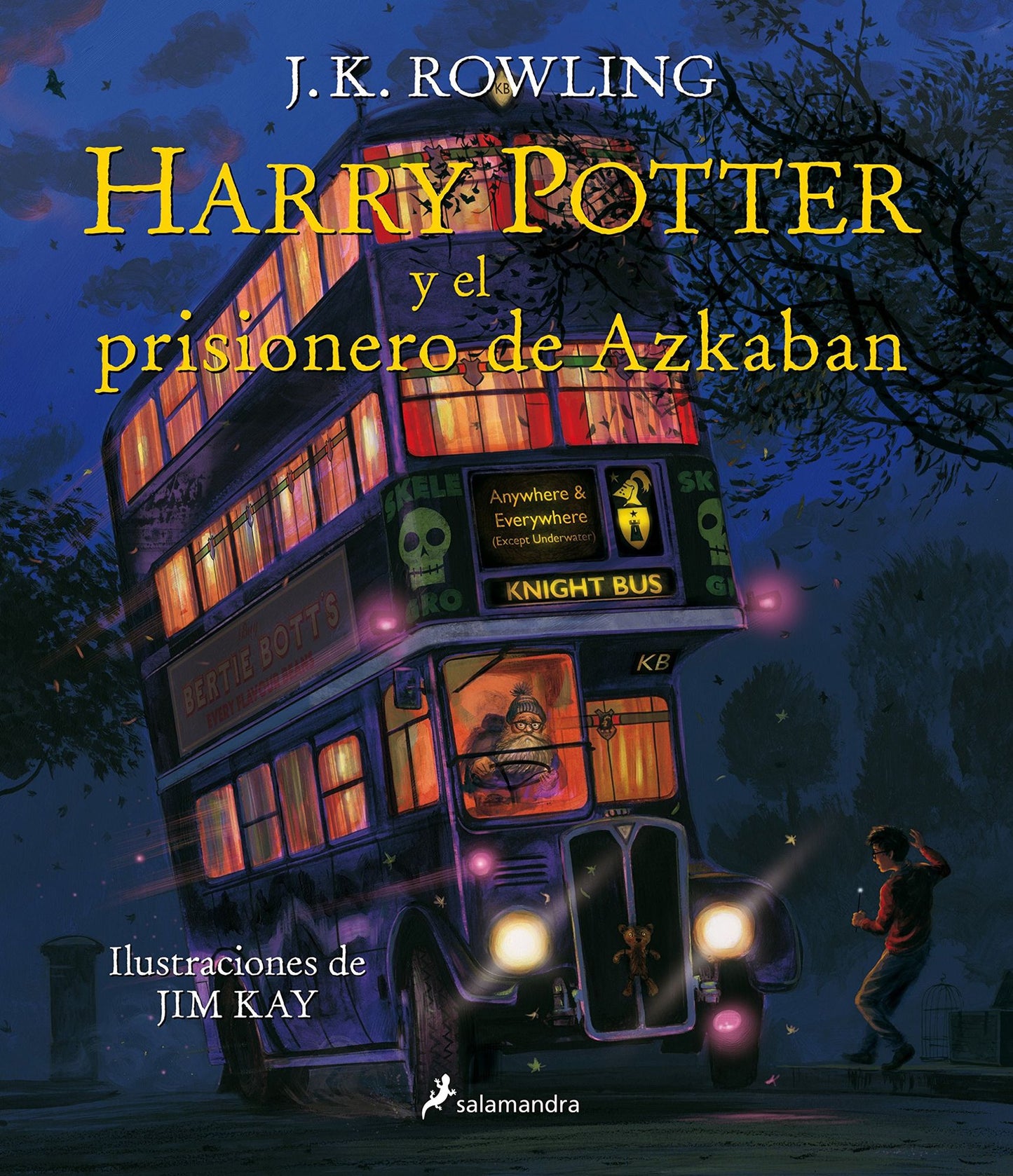 Harry Potter y el Prisionero de Azkaban = Harry Potter and the Prisoner of Azkaban: The Illustrated Edition
