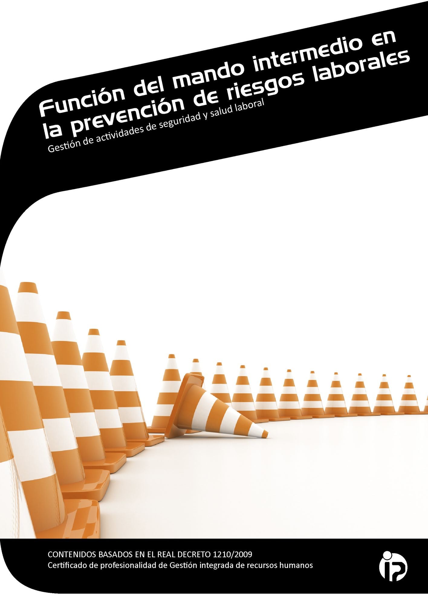 FUNCIÓN DEL MANDO INTERMEDIO EN LA PRL