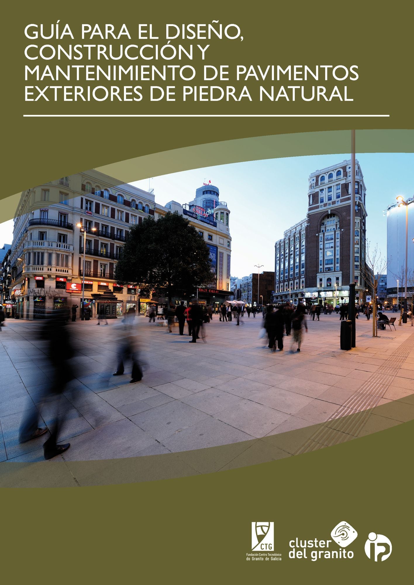 GUÍA PARA EL DISEÑO, CONSTRUCCIÓN Y MANTENIMIENTO DE PAVIMENTOS EXTERIORES DE PIEDRA NATURAL (ESPAÑOL)