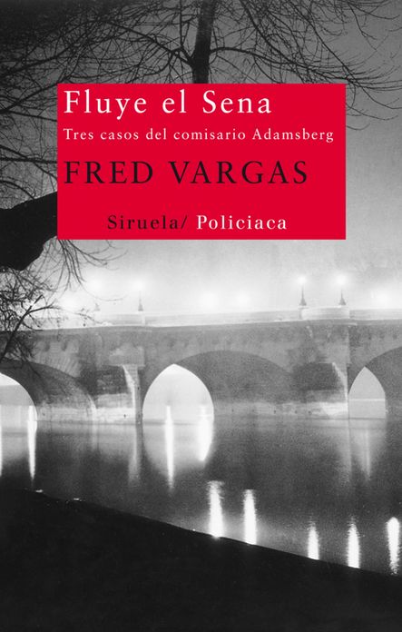 Fluye el Sena: Tres casos del comisario Adamsberg