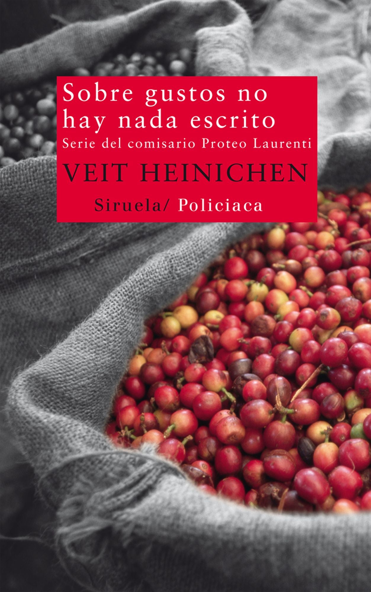 Sobre gustos no hay nada escrito: Serie del comisario Proteo Laurenti