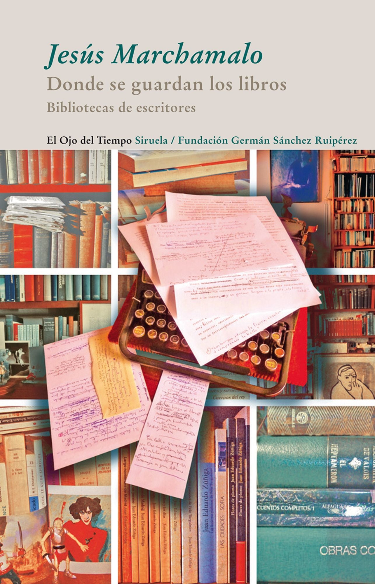 Donde se guardan los libros: Bibliotecas de escritores