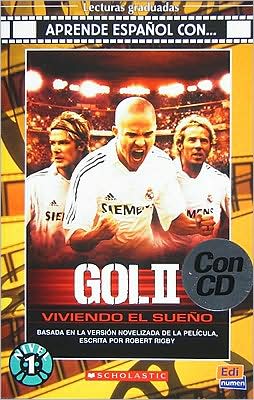 Gol II / Goal II : Viviendo el sueno. Nivel 1/ Living the Dream. Level 1