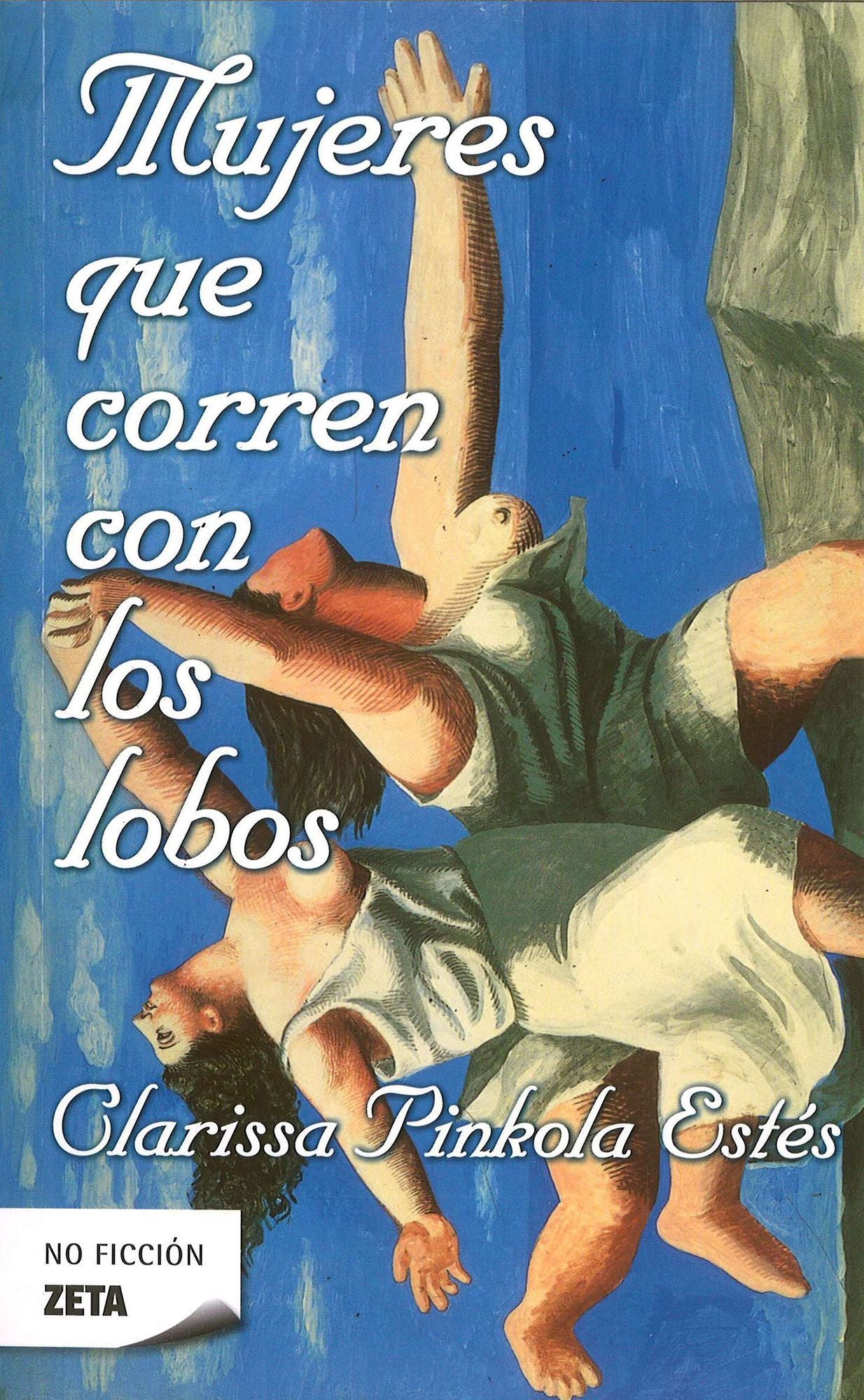 Mujeres que corren con los lobos / Women Who Run with the Wolves
