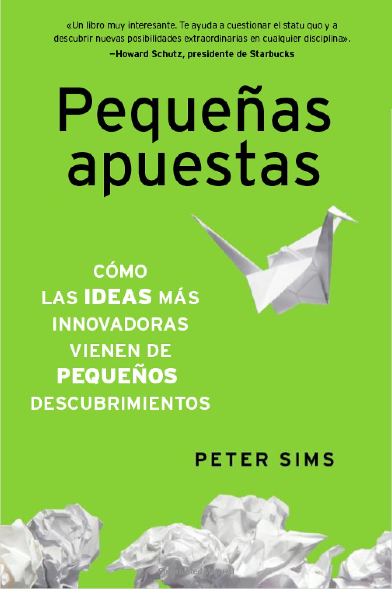 Pequeñas apuestas: Descubre por qué las ideas más innovadoras surgen de pequeños descubrimientos