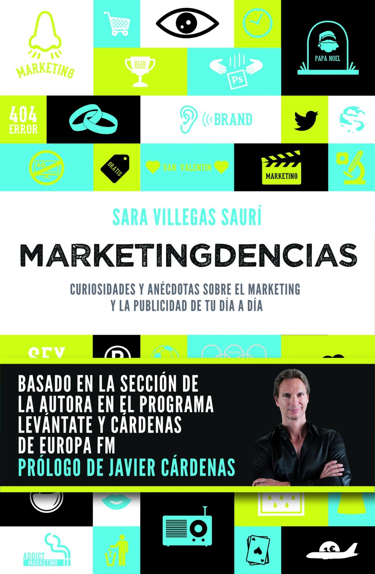 Marketingdencias: Curiosidades y anécdotas sobre el marketing y la publicidad de tu día a día