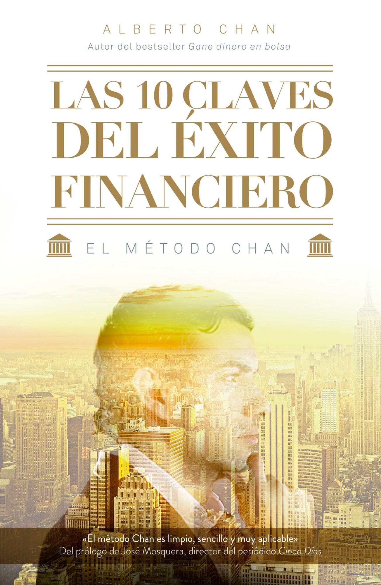 Las 10 claves del éxito financiero: El método Chan