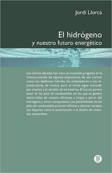 El Hidr Geno Y Nuestro Futuro Energ Tico