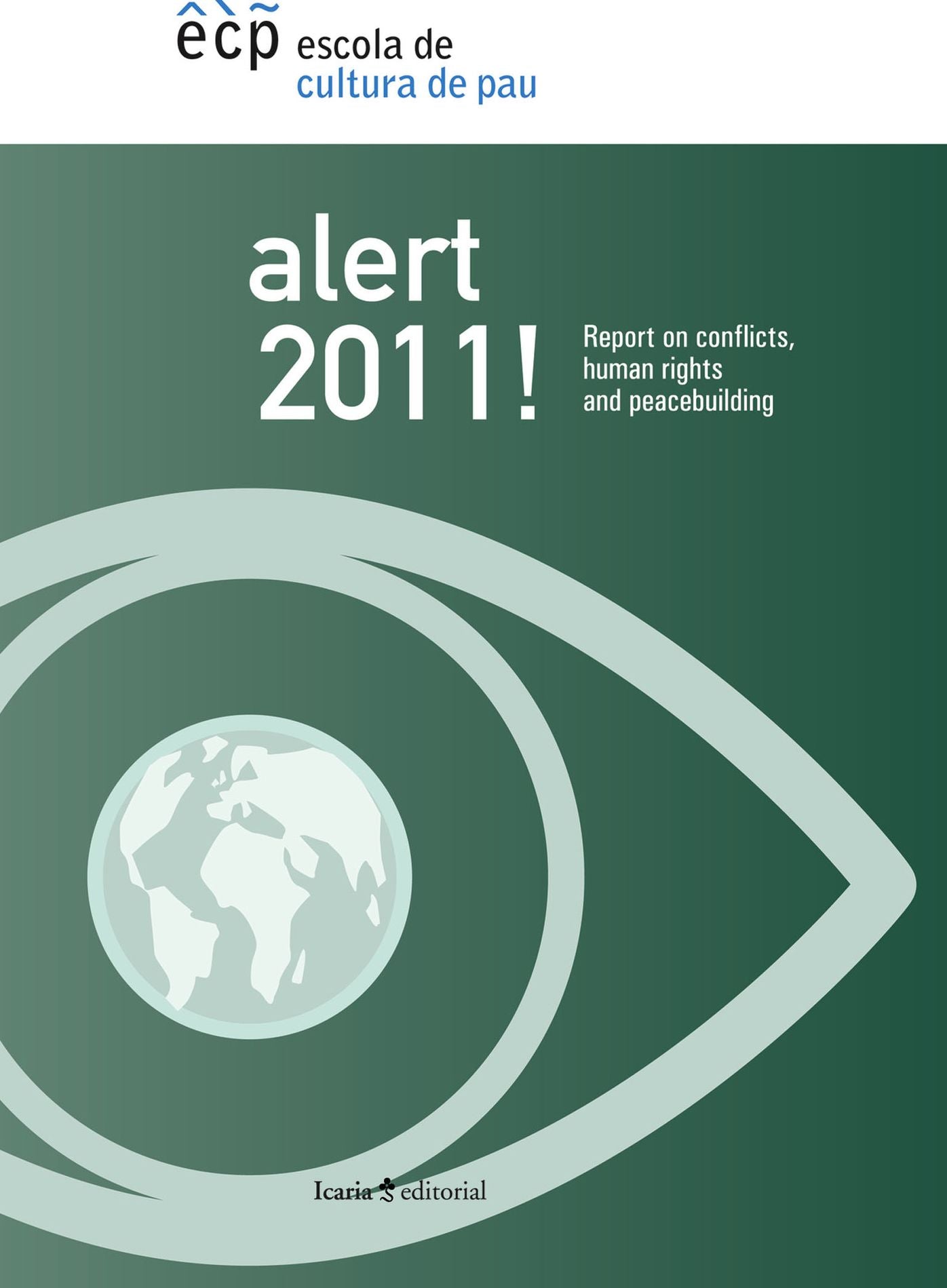 Alert 2011!: Report on Conflicts, Human Rights and Peacebuilding