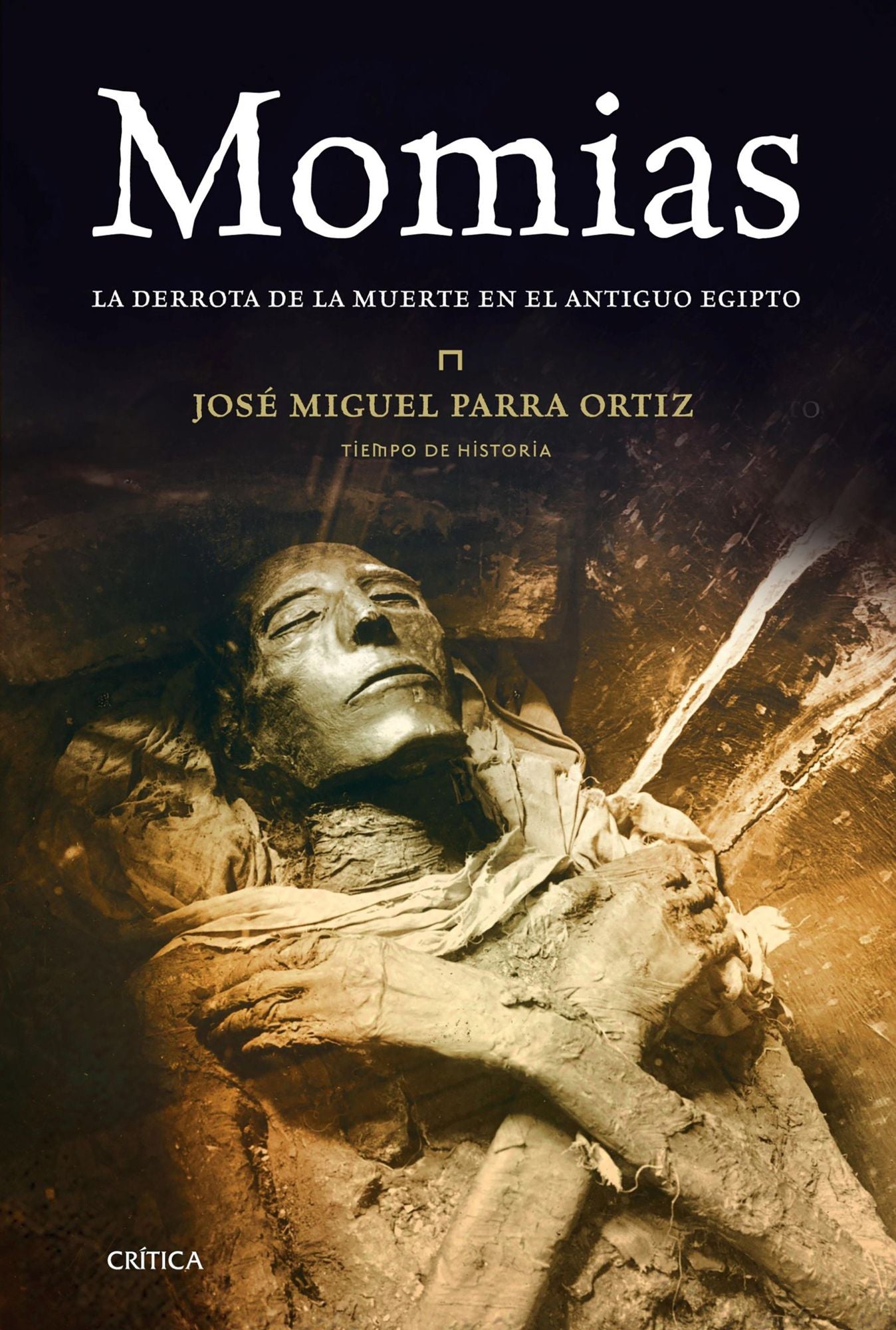 Momias: La derrota de la muerte en el Antiguo Egipto