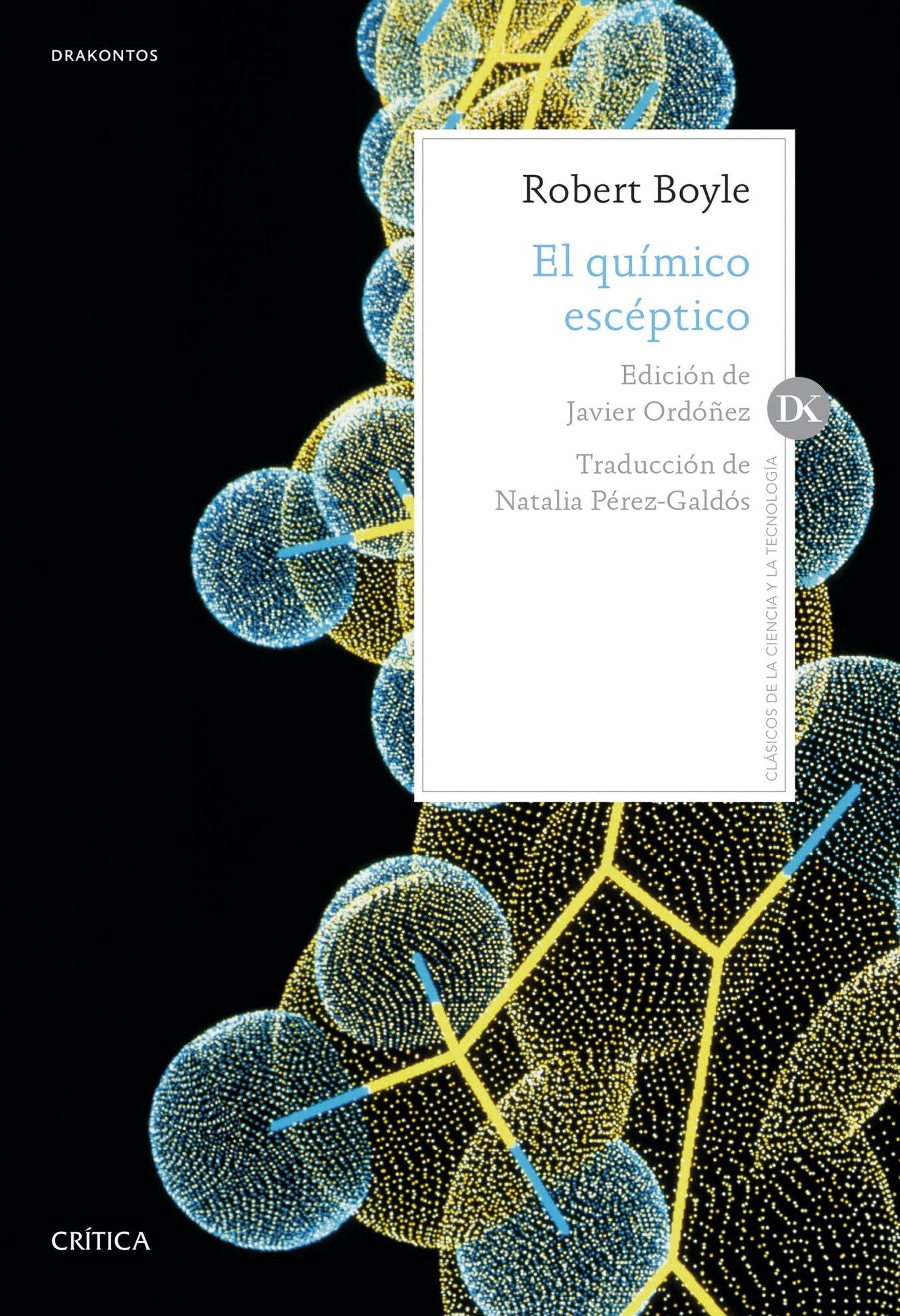 El químico escéptico: Edición de Javier Ordoñez. Traducción de Natalia Pérez-Galdós