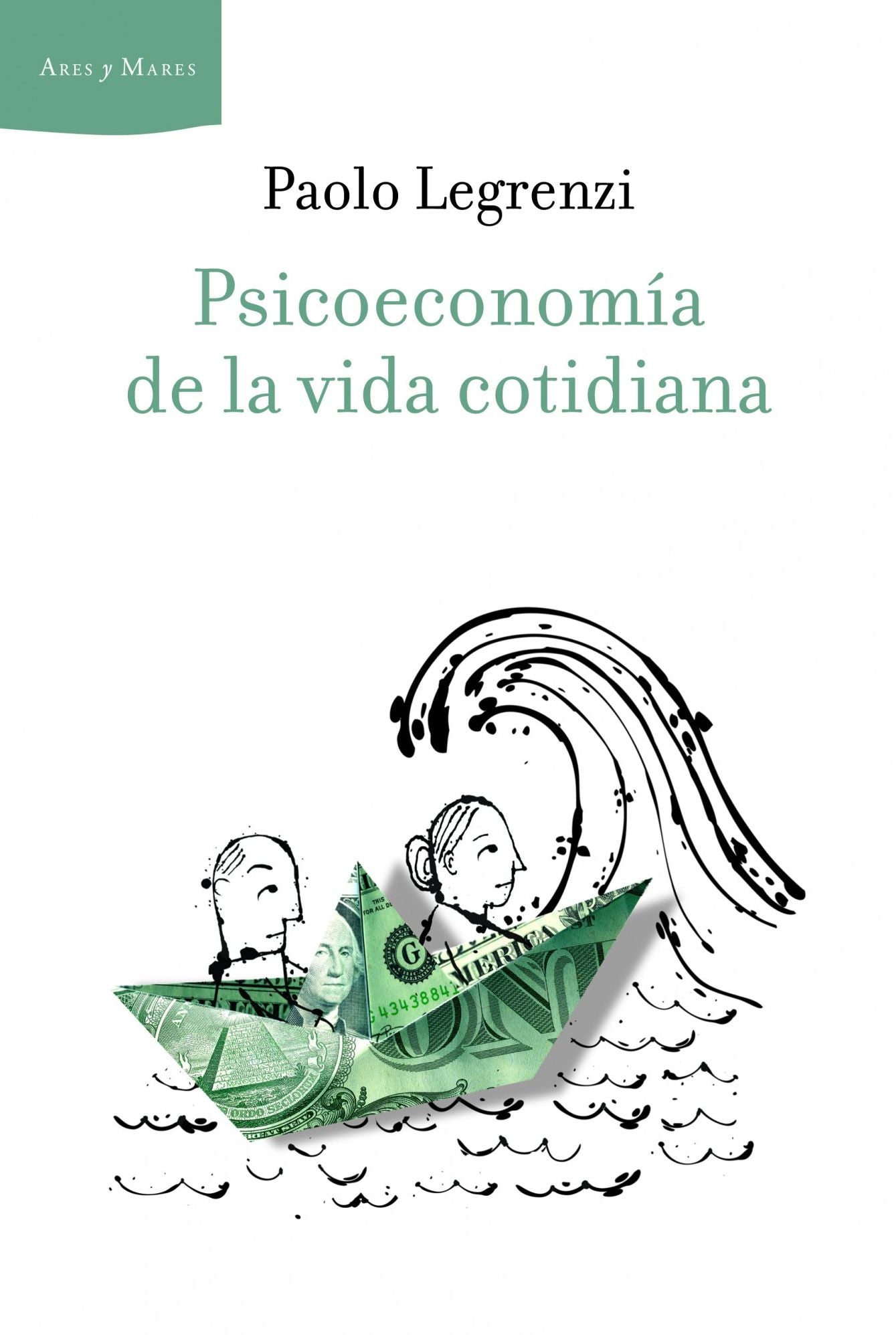 Psicoeconomía de la vida cotidiana