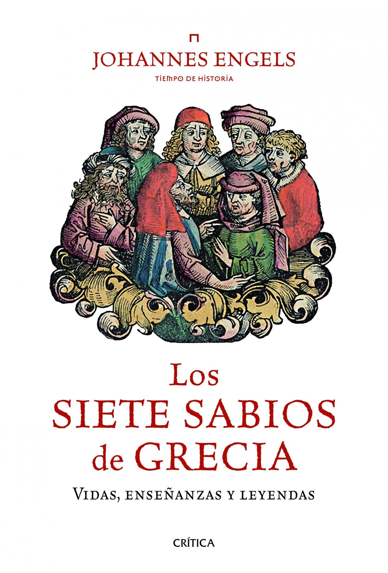 Los siete sabios de Grecia: Vidas, enseñanzas y leyendas