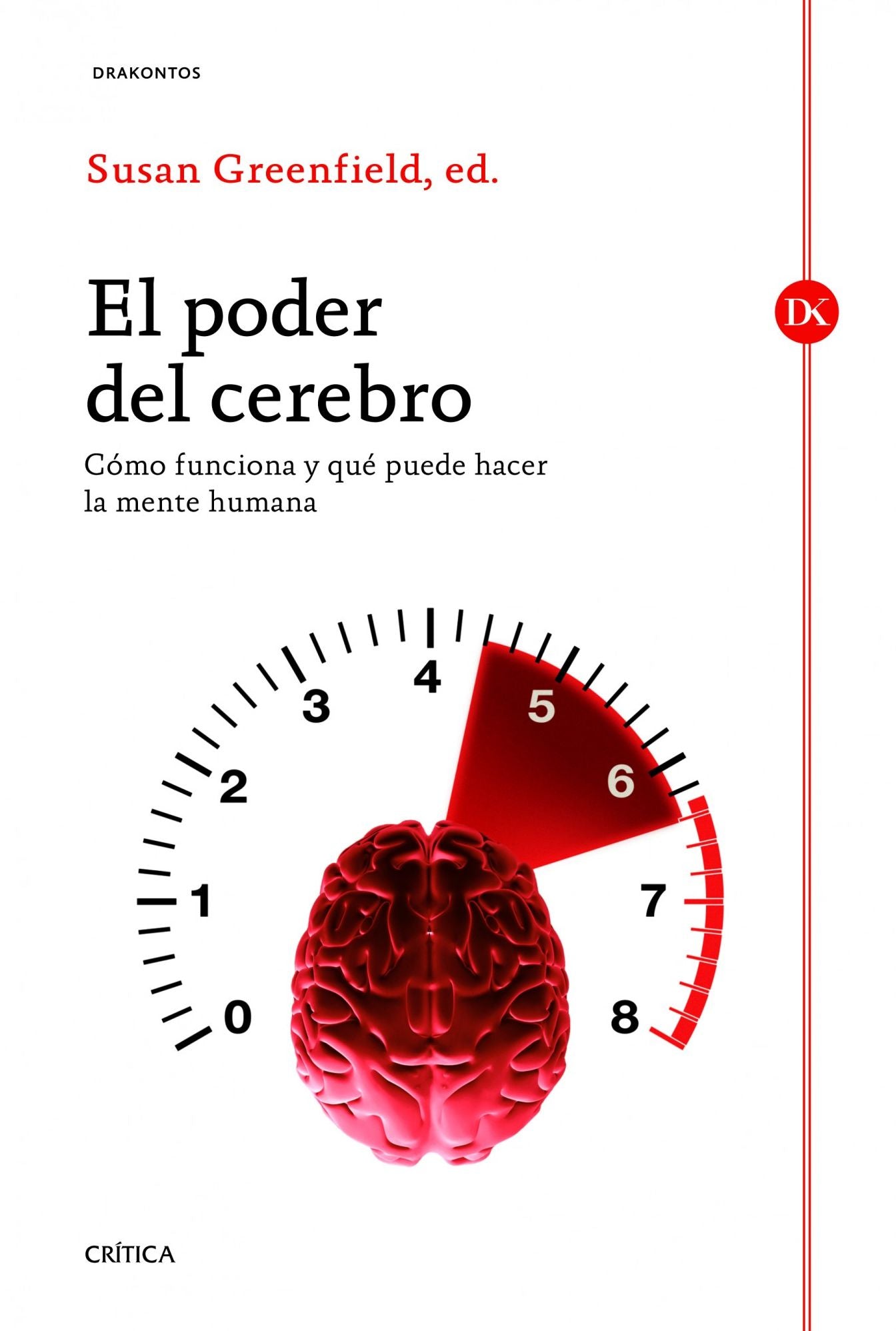 El poder del cerebro: Cómo funciona y qué puede hacer la mente humana